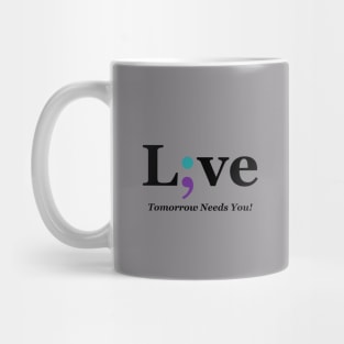 Live Semicolon - Mental Health Awareness Design Mug